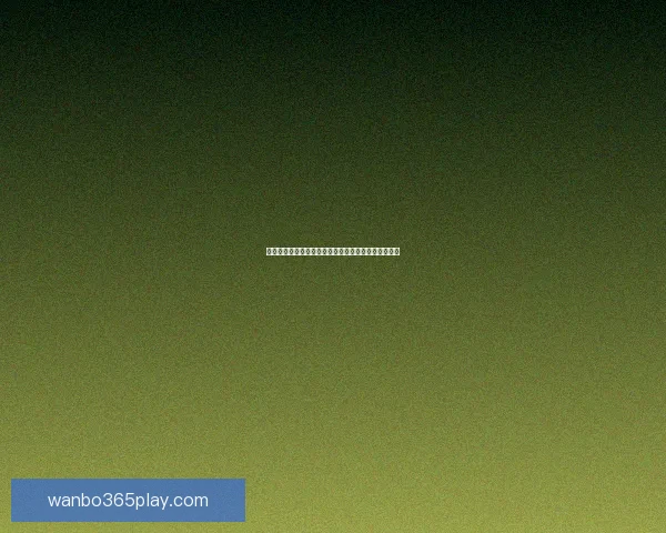 万博体育实时足球比分数据分析与赛事动态全覆盖